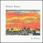 La Bikina - CD Audio di Edward Simon