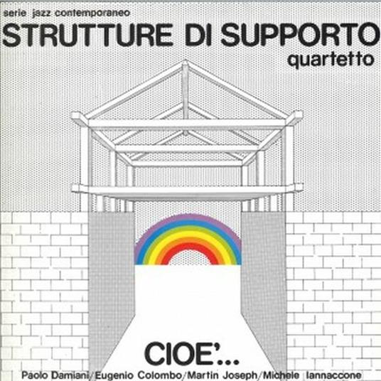 Cioè - Vinile LP di Strutture di Supporto (Quartetto)