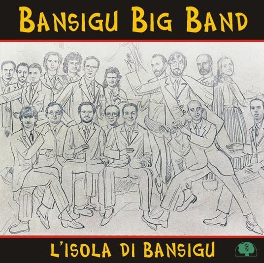 L'isola di Bansigu - CD Audio di Bansigu Big Band