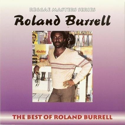 The Best Of - CD Audio di Roland Burrell