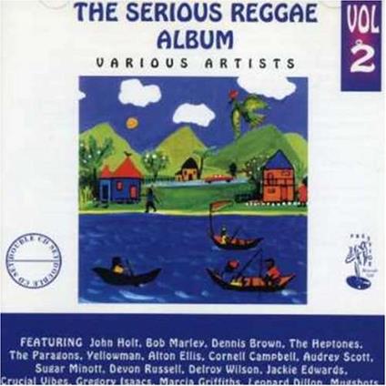 The Serious Reggae Album Volume Two - CD Audio