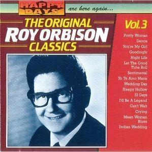 The Original Roy Orbison Classics vol.3 - CD Audio di Roy Orbison