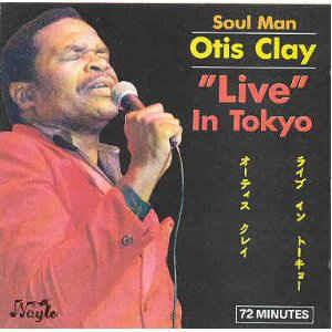Live in Tokyo - CD Audio di Otis Clay