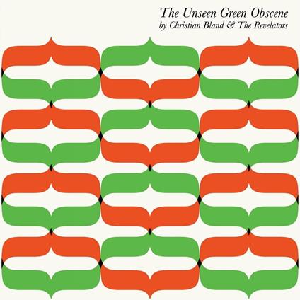 The Unseen Green Obscene - CD Audio di Revelators,Christian Bland