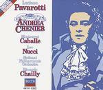 Andrea Chénier - CD Audio di Montserrat Caballé,Luciano Pavarotti,Leo Nucci,Umberto Giordano,Riccardo Chailly,National Philharmonic Orchestra