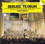 Te Deum - CD Audio di Hector Berlioz,Claudio Abbado,Francisco Araiza,European Community Youth Orchestra
