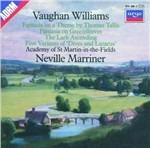 Tallis Fantasia - Fantasia On Greensleeves - The Lark Ascending - CD Audio di Ralph Vaughan Williams,Neville Marriner,Academy of St. Martin in the Fields