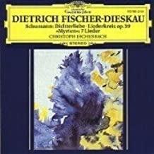 Dichterliebe Liederkreis Op.39 & Selections From Myrten 25 - CD Audio di Robert Schumann,Dietrich Fischer-Dieskau,Christoph Eschenbach