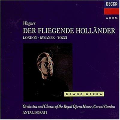 L'olandese volante (Der Fliegende Holländer) - CD Audio di Richard Wagner,Antal Dorati,Covent Garden Orchestra,George London,Leonie Rysanek