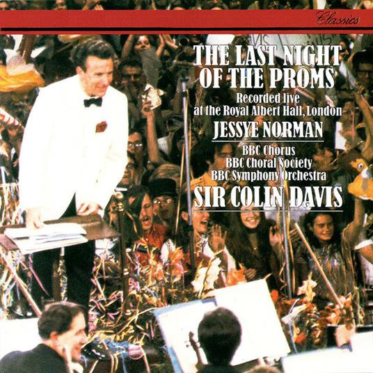 Last Night of the Proms - CD Audio di Sir Colin Davis,Jessye Norman,BBC Symphony Orchestra
