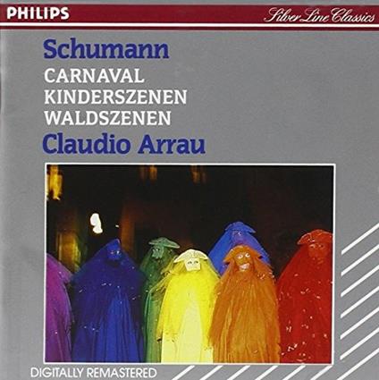 Carnaval - Kinderscenen - Waldszen - CD Audio di Robert Schumann