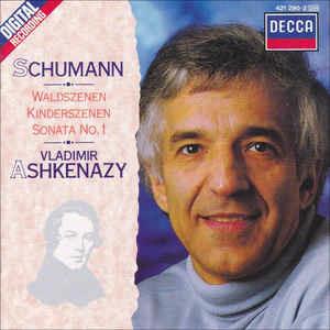 Piano Works Vol.3 Waldszenen Kinderszenen Sonata No.1.. - CD Audio di Robert Schumann,Vladimir Ashkenazy