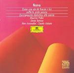 Como una ola de fuerza y luz - Sofferte onde serene - Contrappunto dialettico alla mente - CD Audio di Luigi Nono,Maurizio Pollini,Claudio Abbado,Orchestra Sinfonica della Radio Bavarese