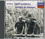 Sinfonia per violoncello - Sinfonia da Requiem - Cantata Misericordium - CD Audio di Benjamin Britten,Mstislav Rostropovich,Dietrich Fischer-Dieskau,Peter Pears,London Symphony Orchestra,English Chamber Orchestra,New Philharmonia Orchestra