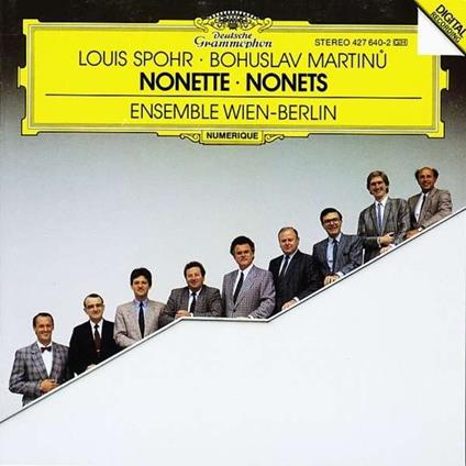 Spohr - Martinu: Nonetti / Ensemble Wien-Berlin - CD - CD Audio di Bohuslav Martinu,Louis Spohr
