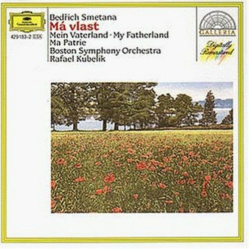 La mia patria (Ma Vlast) - CD Audio di Bedrich Smetana,Rafael Kubelik,Boston Symphony Orchestra