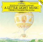 A Little Light Music - CD Audio di Wolfgang Amadeus Mozart,Orpheus Chamber Orchestra