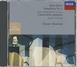 Sinfonia n.3 - Il Carnevale degli animali (Le Carnaval des animaux) - CD Audio di Camille Saint-Saëns,Charles Dutoit,Orchestra Sinfonica di Montreal