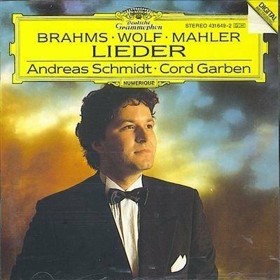 Lieder - CD Audio di Johannes Brahms,Gustav Mahler,Hugo Wolf,Cord Garben,Andreas Schmidt