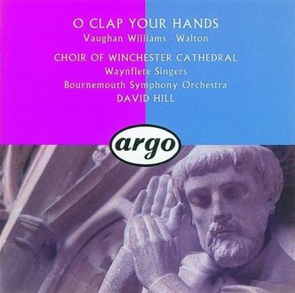 O Clap Your Hands - CD Audio di Ralph Vaughan Williams