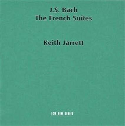 Suites francesi - CD Audio di Johann Sebastian Bach,Keith Jarrett