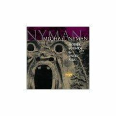 Noises, Sounds & Sweet Airs - CD Audio di Michael Nyman