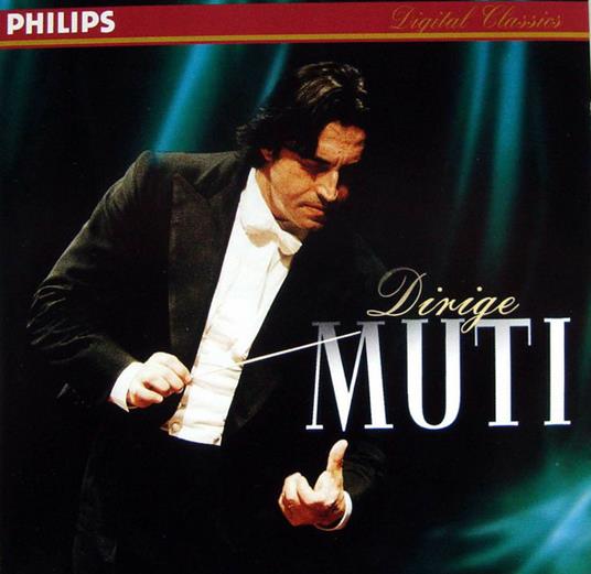 Dirige Muti - CD Audio di Riccardo Muti