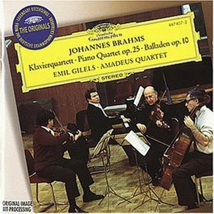 Quartetto con pianoforte op.25 - Ballate op.10 - CD Audio di Johannes Brahms,Amadeus Quartet,Emil Gilels