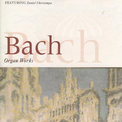 Organ Works - CD Audio di Johann Sebastian Bach