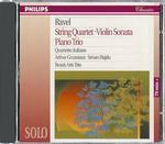 Quartetto per archi - Sonata per violino - Trio per pianoforte - CD Audio di Maurice Ravel,Beaux Arts Trio,Quartetto Italiano,Arthur Grumiaux