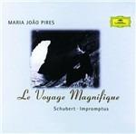 Le Voyage Magnifique - CD Audio di Franz Schubert,Maria Joao Pires