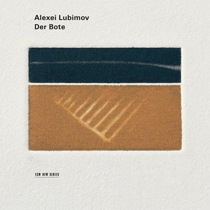 Der Bote. Elegies for Piano - CD Audio di Alexei Lubimov