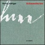 Schneewittchen - CD Audio di Heinz Holliger