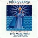 Misa Cubana A La Virgen De La Caridad Del Cobre - CD Audio di José Maria Vitier