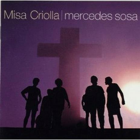 Misa Criolla - CD Audio di Mercedes Sosa