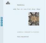 Ode per il giorno di Santa Cecilia - CD Audio di Henry Purcell,Paul McCreesh,Gabrieli Consort & Players