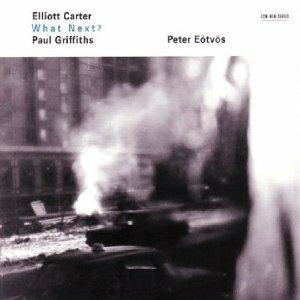 What Next? - Asko Concerto - CD Audio di Elliott Carter,Peter Eötvös