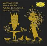 Cenerentola Suite / Ma mère l'Oye - CD Audio di Sergei Prokofiev,Maurice Ravel,Mikhail Pletnev,Martha Argerich