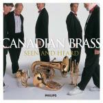 Seen and Heard - CD Audio + DVD di Canadian Brass