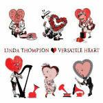Versatile Heart - CD Audio di Linda Thompson