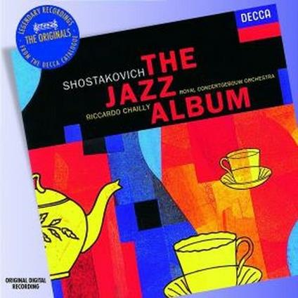 The Jazz Album - CD Audio di Dmitri Shostakovich,Riccardo Chailly,Royal Concertgebouw Orchestra
