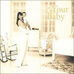 For Your Baby - CD Audio