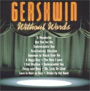 Gershwin Without Words - CD Audio