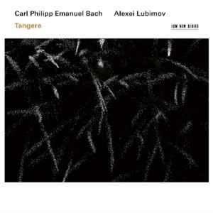 Tangere - CD Audio di Carl Philipp Emanuel Bach,Alexei Lubimov