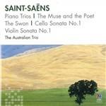 Trii con Pianoforte - La Musa e Il Poeta - Il Cigno - Sonata per Violoncello - Sonata per Violino n.1 - CD Audio di Camille Saint-Saëns,Australian Trio