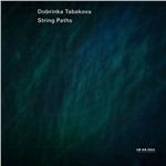 String Paths - CD Audio di Dobrinka Tabakova