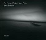 Night Sessions - CD Audio di Dowland Project,John Potter