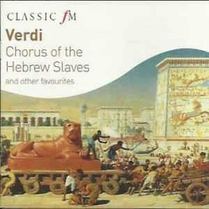 Chorus of the Hebrew Slaves - CD Audio di Giuseppe Verdi