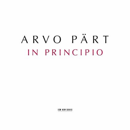 In Principio - CD Audio di Arvo Pärt,Estonian National Symphony Orchestra,Estonian Philharmonic Chamber Choir,Tönu Kaljuste