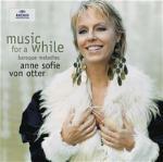 Music for a While: Baroque Melodies - CD Audio di Anne Sofie von Otter